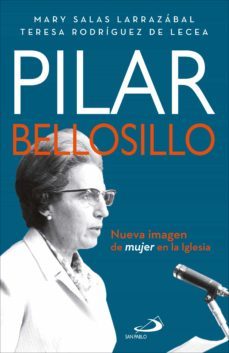 pilar bellosillo (ebook)-mary salas larrazabal-teresa rodriguez de lecea-9788428560566