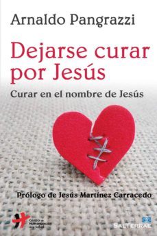 dejarse curar por jesús (ebook)-arnaldo pangrazzi-9788429324266