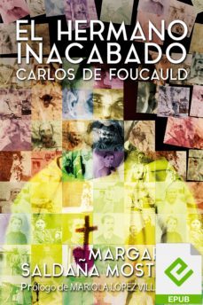 el hermano inacabado: carlos de foucauld (ebook)-margarita saldaña mostajo-9788429331066