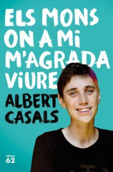 els mons on a mi m'agrada viure (ebook)-albert casals-9788429777666