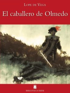 el caballero de olmedo (biblioteca teide)-9788430761166
