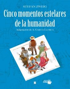 cinco momentos estelares de la humanidad. colección dual (adaptacion comics)-salvador marti raull-joan baptista fortuny gine-9788430769766