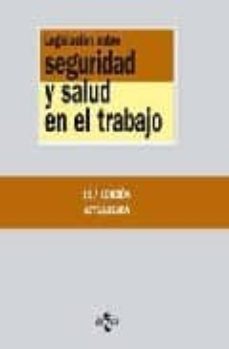 legislacion sobre seguridad y salud en el trabajo (15ª edicion)-9788430947966