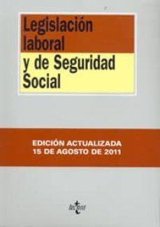 legislacion laboral y seguridad social (13ª ed) (edicion actualiz ada 15 de agosto de 2011)-m. (coord.) et al rodriguez piñero-9788430953066