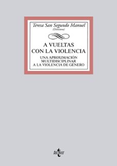 a vueltas con la violencia: una aproximacion multidisciplinar a la violencia de genero-9788430968466