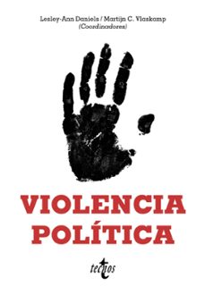 violencia política-lesley ann daniels-martijn christian vlaskamp-9788430981366