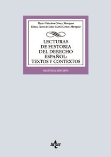 lecturas de historia del derecho español: textos y contextos (2ª ed.)-maria valentina gomez mampaso-blanca saenz de santa maria-9788430993666