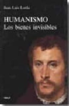 humanismo: los bienes invisibles-9788432137266