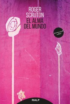 el alma del mundo-roger scruton-9788432146466