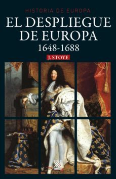 el despliegue de europa. 1648-1688 (ebook)-john stoye-9788432319266