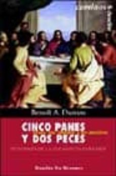 cinco panes y dos peces: jesus, sus comidas y las nuestras-benoit a. dumas-9788433017666
