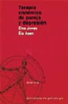 terapia sistemica de pareja y depresion-elsa jones-eia asen-9788433018366