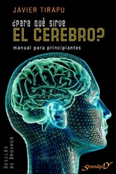 ¿para que sirve el cerebro?: manual para principiantes-9788433022066