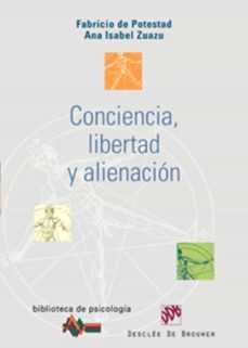 conciencia, libertad y alienacion (ebook)-fabricio de potestad-ana isabel zuazu-9788433033666