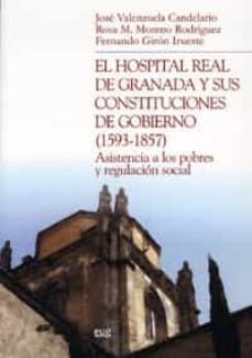 el hospital real de granada y sus constituciones de gobierno (159 3-1857)-9788433848666