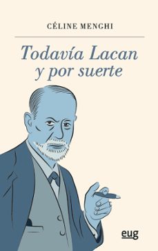 todavia lacan y por suerte-celine menghi-9788433858566