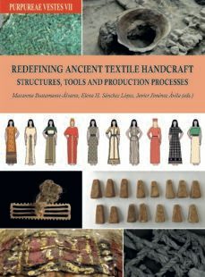redefining ancient textile handcraft structures, tools and produc tion processes-9788433867766