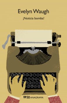 ¡noticia bomba! (edicion 50 aniversario)-evelyn waugh-9788433902566