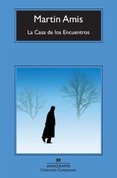 la casa de los encuentros-martin amis-9788433973566