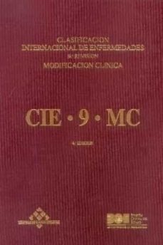 clasificacion internacional de enfermedades (9ª revision) modific acion clinica: cie 9 mc (4ª ed.)-9788434011366