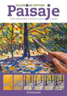 paisaje: taller de pintura para aprender a pintar paso a paso-9788434237766