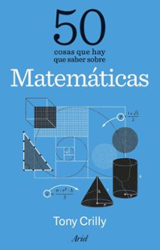 50 cosas que hay que saber sobre matematicas (ebook)-tony crilly-9788434416666