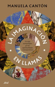 la imaginacion en llamas-manuela canton delgado-9788434440166