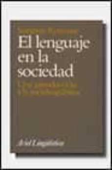 el lenguaje en la sociedad: una introduccion a la sociolinguistic a-9788434482166
