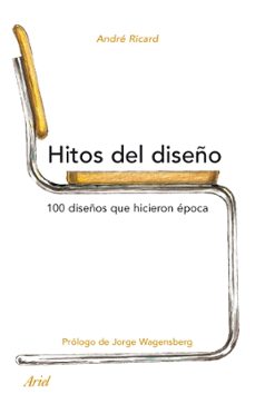 hitos del diseño: 100 diseños que hicieron epoca-9788434488366