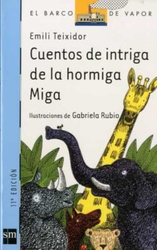 cuentos de intriga de la hormiga miga-emili teixidor-9788434877566