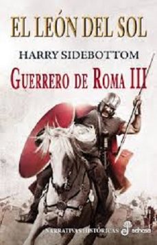 (pe) el leon del sol: guerrero de roma iii-harry sidebottom-9788435062466