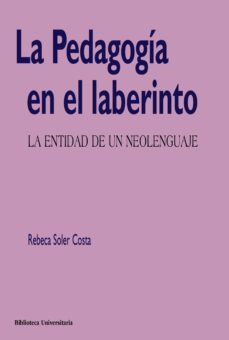 la pedagogia en el laberinto (ebook)-rebeca soler costa-9788436836066
