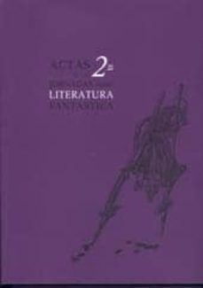actas de las 2ª jornadas sobre literatura fantastica-9788436936766
