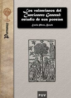 los valencianos del cancionero general: estudio de sus poesias (ebook)-estela perez bosch-9788437083766
