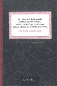 recuperacio de la memoria historica al pais valencia-9788437099866