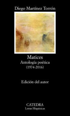 matices: antologia poetica (1974-2016)-9788437638966