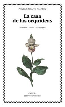 la casa de las orquideas-phillys shand allfrey-9788437648866