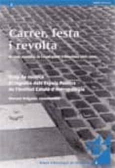 carrer, festa i revolta-manuel delgado-9788439362166