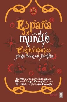 españa en el mundo. curiosidades para leer en familia-9788441441866
