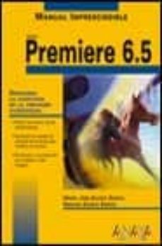 premiere 6.5 (manuales imprescindibles)-maria jose acosta garcia-soledad acosta garcia-9788441514966
