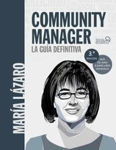 community manager: la guia definitiva (social media)-maria lazaro avila-9788441540866