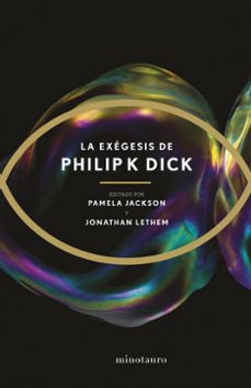 la exegesis-philip k. dick-9788445007266