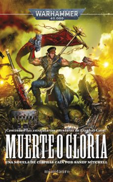 ciaphas cain nº 04 muerte o gloria-sandy mitchell-9788445018866