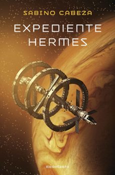 expediente hermes (premio minotauro 2025)-sabino cabeza abuin-9788445019566