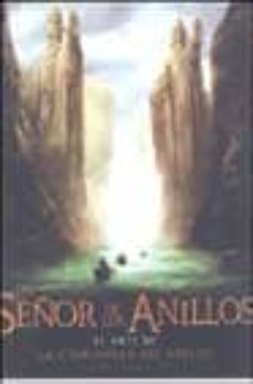 el señor de los anillos: el arte de la comunidad del anillo-9788445073766