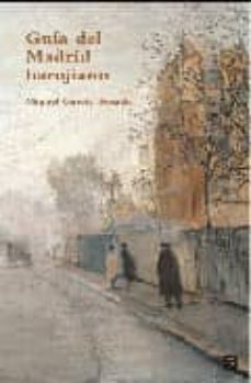 guia del madrid barojiano-miguel garcia posada-9788445129166