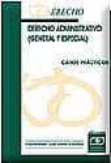 casos practicos de derecho administrativo: general y especial-julio galan caceres-9788445411766