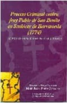 proceso criminal contra fray pablo de san benito en sanlucar de b arraneda (1774) clerigos homicidas en el siglo xviii-9788447204366