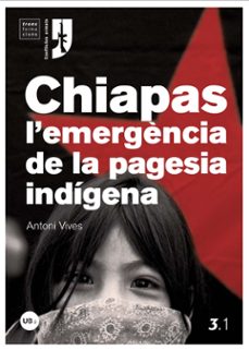 chiapas: l emergencia de la pagesia indigena-9788447534166