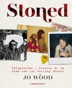 stoned: fotografias y tesoros de la vida con los rolling stones-jo wood-9788448026066